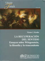 Presentación del libro: «La recuperación del sentido. Ensayos sobre Wittgenstein, la filosofía y lo trascendente»