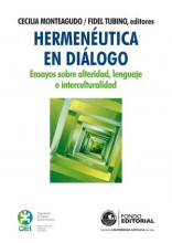 Presentación del libro «Hermenéutica en diálogo. Ensayos sobre alteridad, lenguaje e interculturalidad», editado por Cecilia Monteagudo y Fidel Tubino