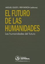 Presentación del libro «El futuro de las humanidades. Las humanidades del futuro», editado por Miguel Giusti y Pepi Patrón