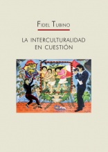 Presentación de «La interculturalidad en cuestión» de Fidel Tubino