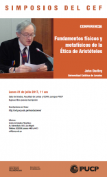 Simposios del CEF. Conferencia «Fundamentos físicos y metafísicos de la Ética de Aristóteles» del profesor John Dudley (Universidad Católica de Lovaina)