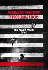 Presentación del libro «Manual de principios y problemas éticos» editado por Ciro Alegría