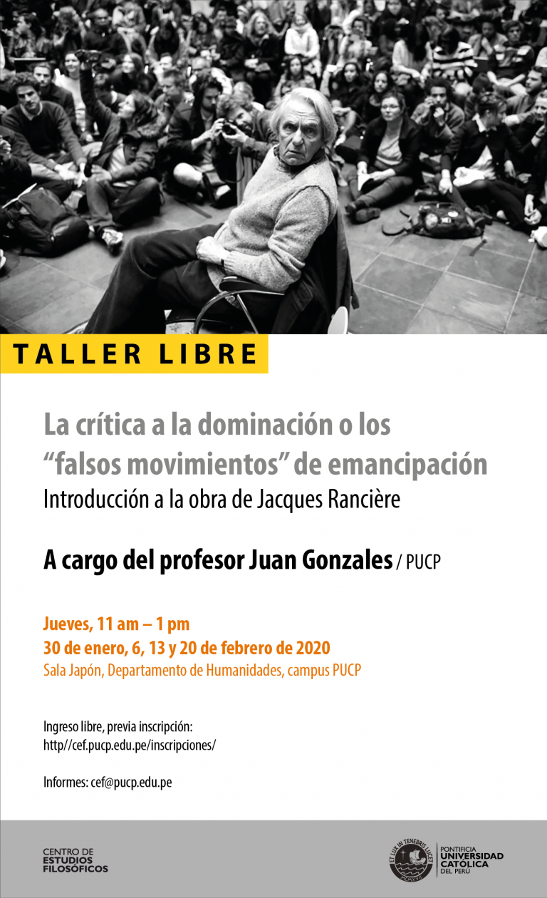 Taller libre: La crítica a la dominación o los «falsos movimientos» de emancipación. Introducción a la obra de Jacques Rancière
