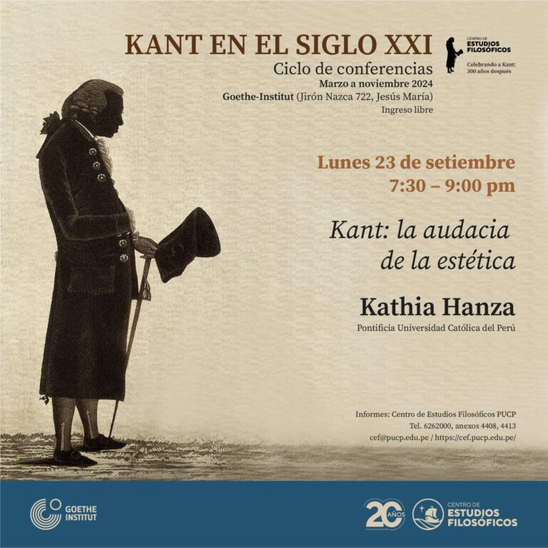 Ciclo de conferencias “Kant en el siglo XXI”: Conferencia “Kant: la audacia de la estética”, de Kathia Hanza (Pontificia Universidad Católica del Perú)