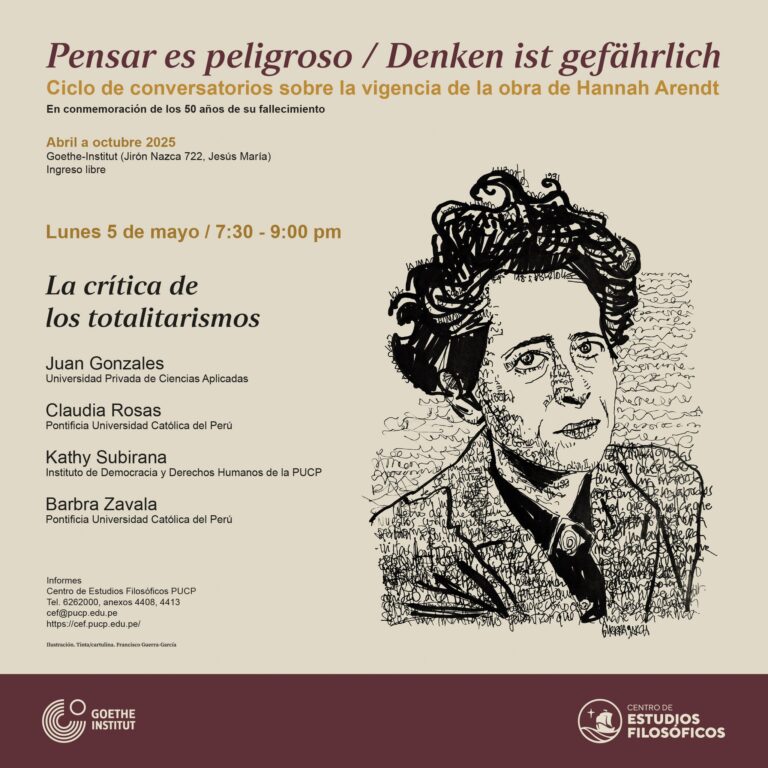 Ciclo de conversatorios sobre la vigencia de la obra de Hannah Arendt: «Pensar es peligroso». «La crítica de los totalitarismos”