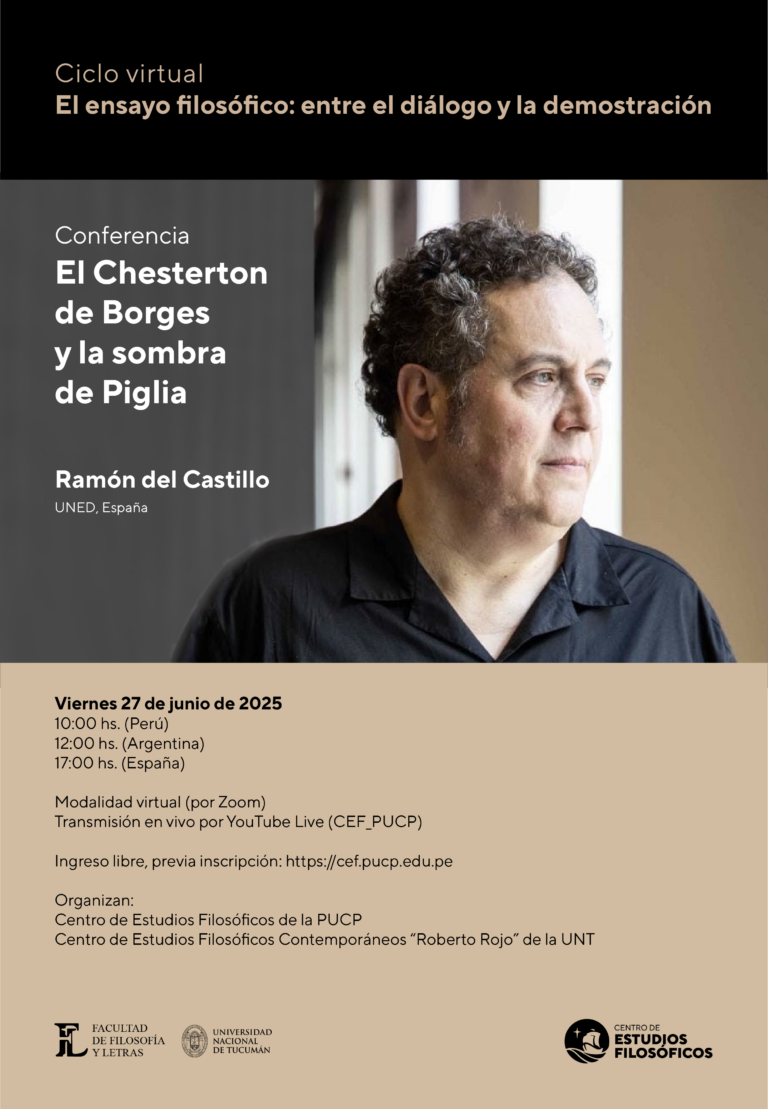 Ciclo virtual “El ensayo filosófico: entre el diálogo y la demostración”: conferencia «El Chesterton de Borges y la sombra de Piglia» por Ramón del Castillo.