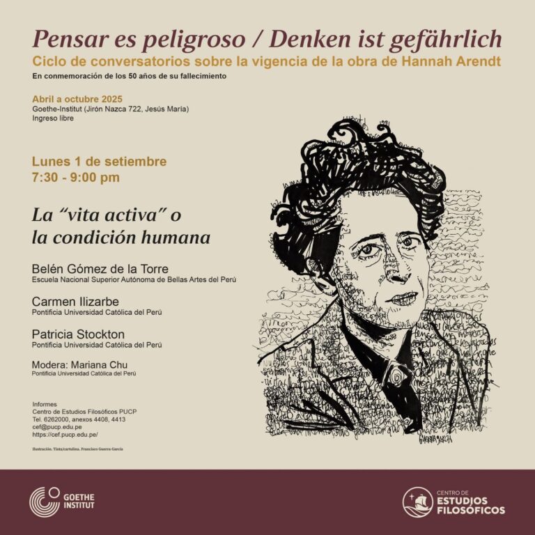 Ciclo de conversatorios sobre la vigencia de la obra de Hannah Arendt: «Pensar es peligroso». «La «vita activa» o la condición humana».