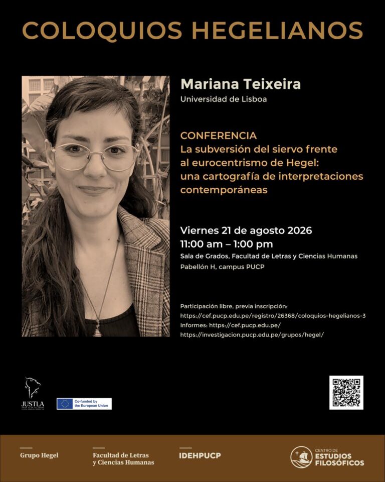 COLOQUIOS HEGELIANOS. Conferencia “La subversión del siervo frente al eurocentrismo de Hegel: Una cartografía de interpretaciones contemporáneas” de Mariana Teixeira (Universidad de Lisboa)